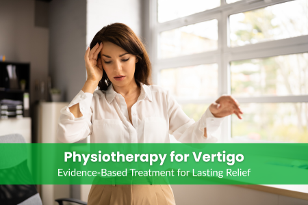 Physiotherapy for Vertigo in Etobicoke