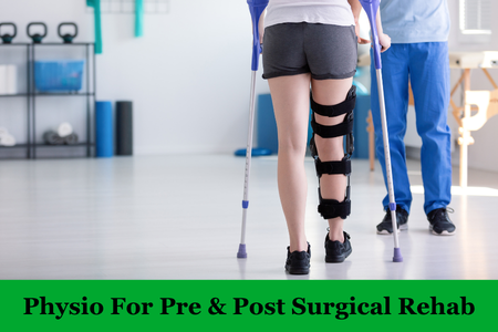 Pre & Post Surgical Rehab in Etobicoke